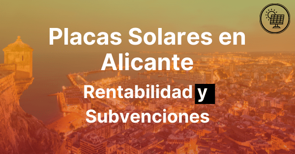 Placas Solares en Alicante