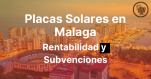 Placas Solares en Malaga