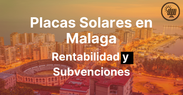 Placas Solares en Malaga