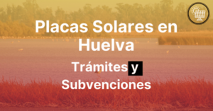 Placas solares Huelva