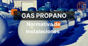 Normativa instalaciones de gas propano